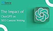 Impact of Chat GPT on SEO Content Writing - iQlance