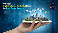 Ultimate Digital Internet Marketing Plans for Real Estate Business