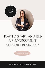 Start and Run a Successful IT Support Business