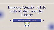 Improve Quality of Life with Mobile Aids for Elderly