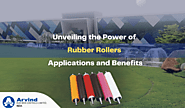 UnveIling The Power Of Rubber Rollers: Applications And Benefits