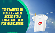 How Do I Choose the Right Fabric Whitener?