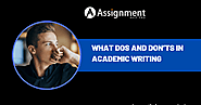 Online Assignment Help: What Dos and Don’ts in Academic Writing