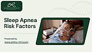 Sleep Apnea Risk Factors - Dr. Brock Rondeau