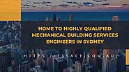 Home to Highly Qualified Mechanical Building Services Engineers in Sydney