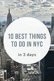 10 Best Things to do in NYC in 3 Days - My Migraine Life