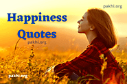 Top 20 Happiness Quotes That Will Make You Smile - Pakhi
