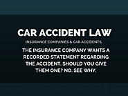 The insurance company wants a recorded statement about my car accident. Should I give one?