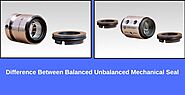 Difference between a Balanced and Unbalanced Mechanical Seal - Beston Seals