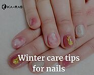 Winter care tips for nails - Karas Extensions