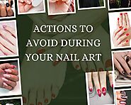 Actions to avoid during your nail art | TechPlanet
