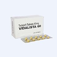 Vidalista 60 Tablet Treat ED With Generic Tadalafil