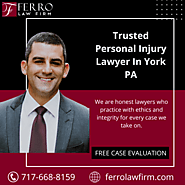 Trusted Personal Injury Lawyer In York PA | Ferro Law Firm