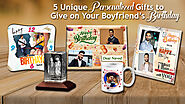 5 Personalised Gifts for Boyfriend’s Birthday - Presto Gifts Blog