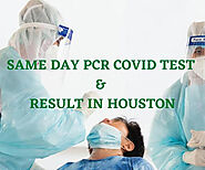 Same Day PCR COVID Test in Houston