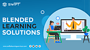 Blended Learning Solutions - Swift eLearning Services