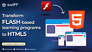 Flash to HTML5 Conversion - Swift eLearning Services