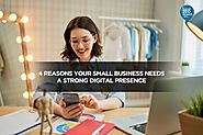 4 Reasons Your Small Business Needs a Strong Digital Presence - Local SEO Search Inc.