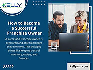 How to Become a Successful Franchise Owner