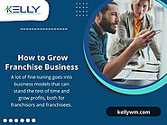 How to Grow Franchise Business