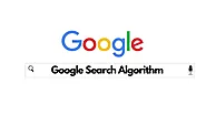 Google Search Algorithm Update – What You Need To Know Now