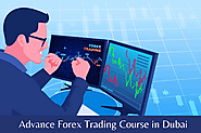 Advance Forex Trading Course in Dubai