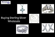 Buying Sterling Silver Wholesale
