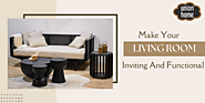 Union Home Furniture - How to make your living room inviting and functional?