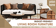 Top Trending Budget-Friendly Living Room Furniture in 2022