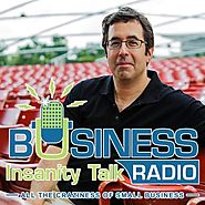 Business Insanity Talk Radio | Barry Moltz