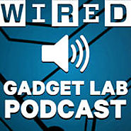 Gadget Lab Podcasts | WIRED