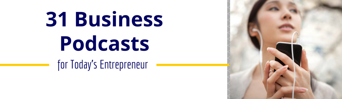 Headline for 31 of the Best Podcasts for Entrepreneurs