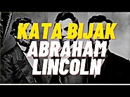 Kata Bijak Penyemangat Hidup Abraham Lincoln