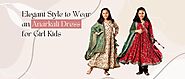 Elegant Style to Wear an Anarkali Dress for Girl Kids – LittleCheer