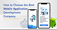 Tips for Choosing the Best Mobile App Development Company