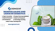 Nanocellulose and Lignin in Cosmetics Report by signicent LLP