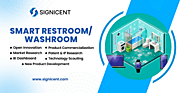 Smart Restroom and Washroom Technology Report By Signicent LLP