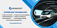 Hyperloop Technology Report - Signicent LLP