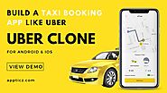Uber Clone Script | Uber Clone App | Uber Clone Software - Create Taxi Booking App like Uber