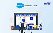 Salesforce Commerce Cloud Features That Benefit Your eCommerce Business