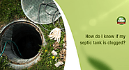 How Do I Know If My Septic Tank Is Clogged? - Bio Clean Septic