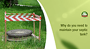 Why Do You Need To Maintain Your Septic Tank? - Bio Clean Septic