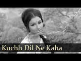 Kuchh Dil Ne Kaha - Dharmendra - Sharmila Tagore - Anupama - Lata - Evergreen Hindi Songs