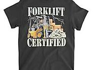 Forklift Certified T Shirts on Pinterest