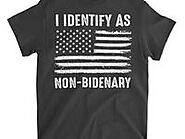 I Identify As Non Bidenary T Shirts on Pinterest