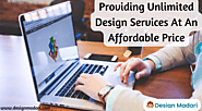 Providing Unlimited Design Services At An Affordable Price