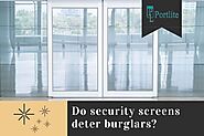 Do security screens deter burglars?