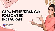 Jitu!! Cara Memperbanyak Instagram Follower Gratis Indonesia