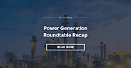 Power Generation Roundtable Recap