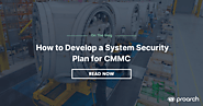 How to Develop a System Security Plan for CMMC